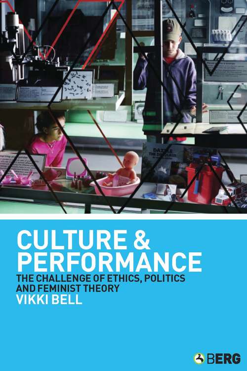 Book cover of Culture and Performance: The Challenge of Ethics, Politics and Feminist Theory