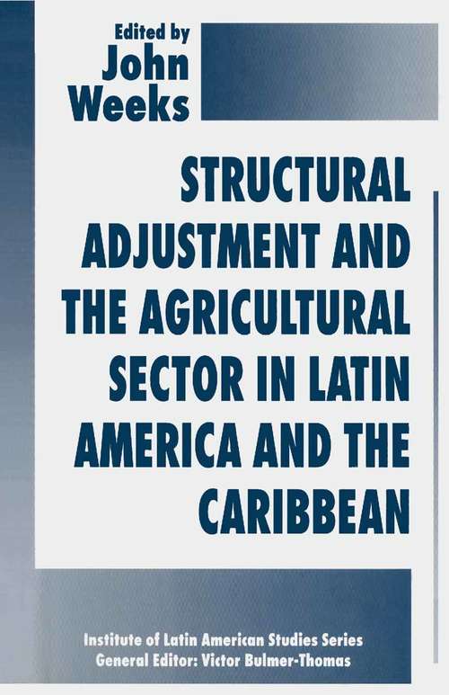 Book cover of Structural Adjustment and the Agricultural Sector in Latin America and the Caribbean (1st ed. 1995) (Latin American Studies Series)
