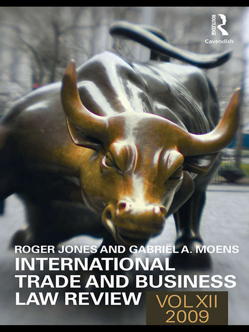 Book cover of International Trade and Business Law Review: Volume XII