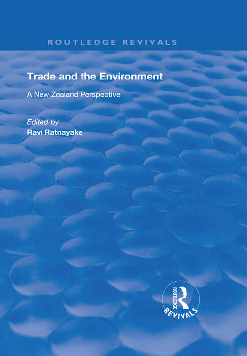 Book cover of Trade and the Environment: A New Zealand Perspective (Routledge Revivals)