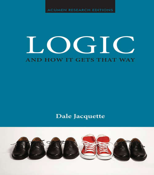 Book cover of Logic and How it Gets That Way