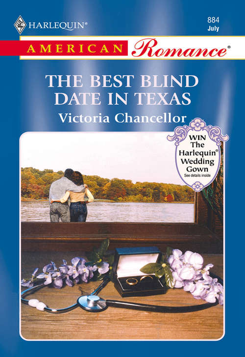 Book cover of The Best Blind Date In Texas (ePub First edition) (Mills And Boon American Romance Ser.)