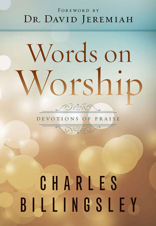 Book cover of Words on Worship: Devotions Of Praise