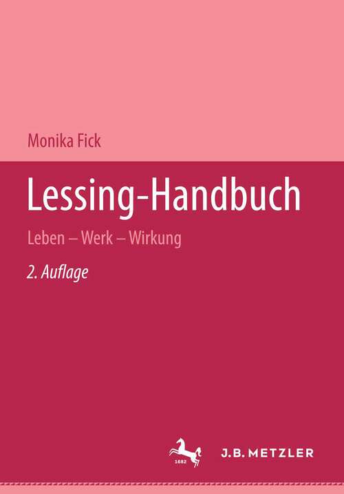 Book cover of Lessing-Handbuch: Leben - Werk - Wirkung (2. Aufl. 2004)