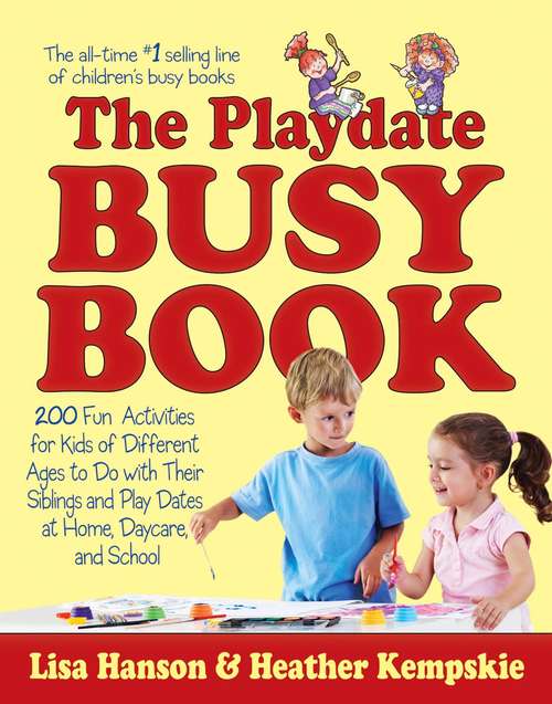 Book cover of Playdate Busy Book: 200 Fun Activities For Kids Of Different Ages