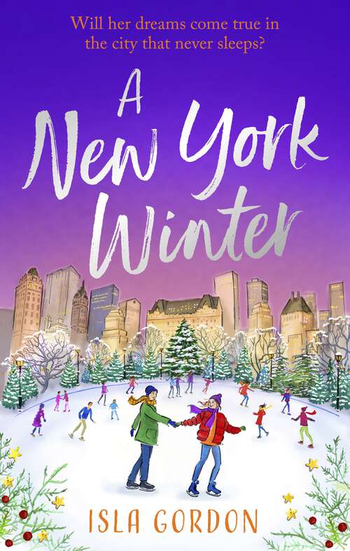 Book cover of A New York Winter: escape to the city that never sleeps this Christmas with a heart-warming romance!