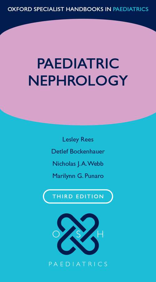 Book cover of Paediatric Nephrology (Oxford Specialist Handbooks in Paediatrics)