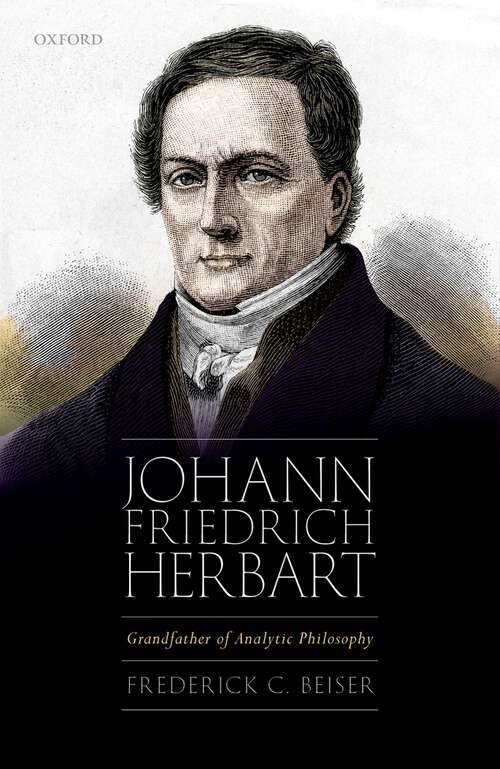 Book cover of Johann Friedrich Herbart: Grandfather of Analytic Philosophy