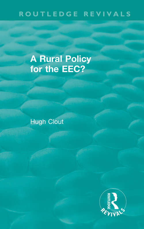 Book cover of Routledge Revivals: A Rural Policy for the EEC (Routledge Revivals)