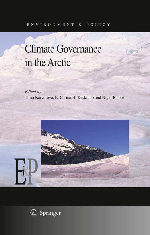 Book cover of Climate Governance in the Arctic (2009) (Environment & Policy #50)