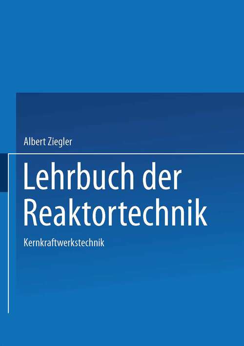Book cover of Lehrbuch der Reaktortechnik: Band 3: Kernkraftwerkstechnik (1985)