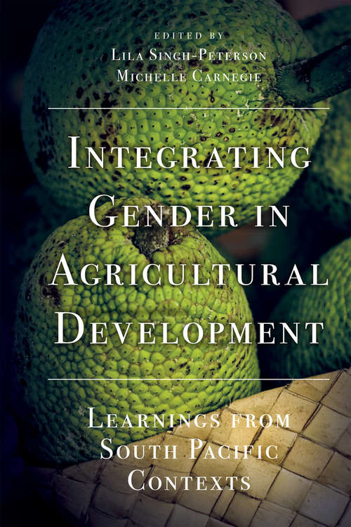 Book cover of Integrating Gender in Agricultural Development: Learnings from South Pacific Contexts