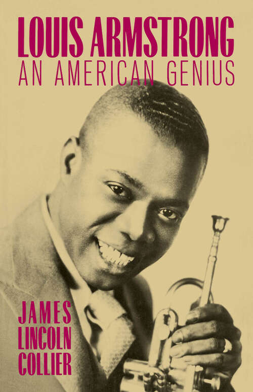 Book cover of Louis Armstrong: An American Genius