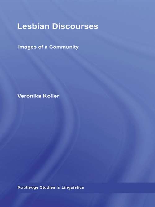 Book cover of Lesbian Discourses: Images of a Community (Routledge Studies in Linguistics)