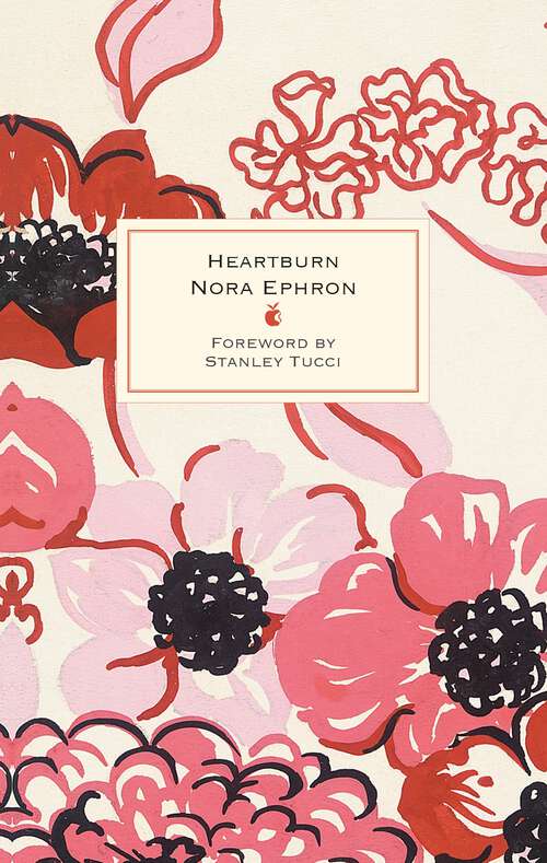 Book cover of Heartburn (Virago Modern Classics #656)
