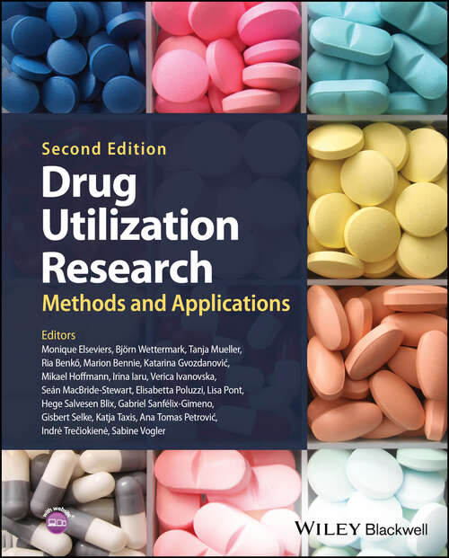 Book cover of Drug Utilization Research: Methods and Applications (2) (Advances In Pharmaceutical Technology Ser.)