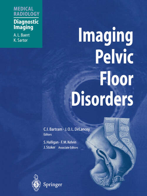 Book cover of Imaging Pelvic Floor Disorders (2003) (Medical Radiology)