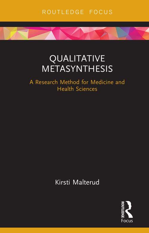 Book cover of Qualitative Metasynthesis: A Research Method for Medicine and Health Sciences