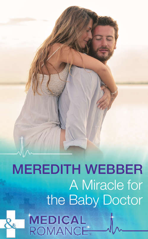 Book cover of A Miracle For The Baby Doctor: The Halliday Family (ePub edition) (The Halliday Family #3)