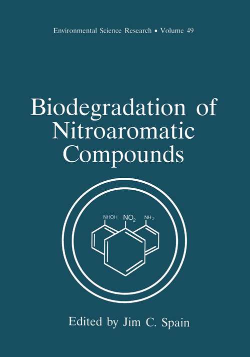 Book cover of Biodegradation of Nitroaromatic Compounds (1995) (Environmental Science Research #49)