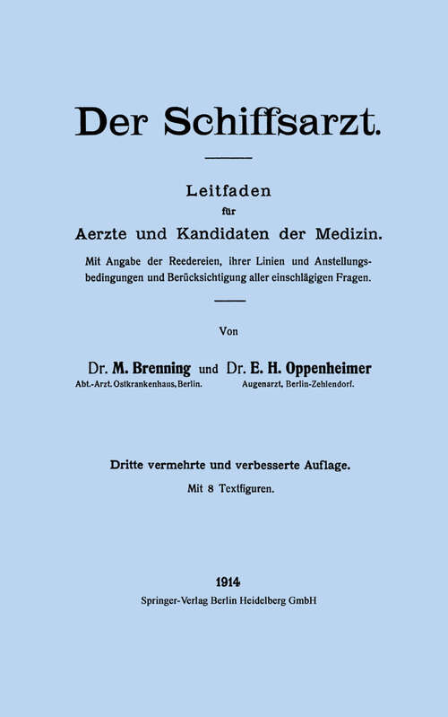 Book cover of Der Schiffsarzt: Leitfaden für Aerzte und Kandidaten der Medizin (3. Aufl. 1914)