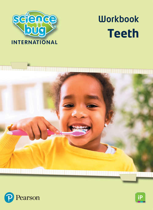 Book cover of Science Bug: iPrimary Year 3 Teeth Workbook