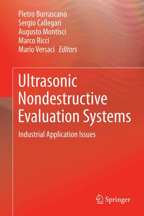 Book cover of Ultrasonic Nondestructive Evaluation Systems: Industrial Application Issues (2015)