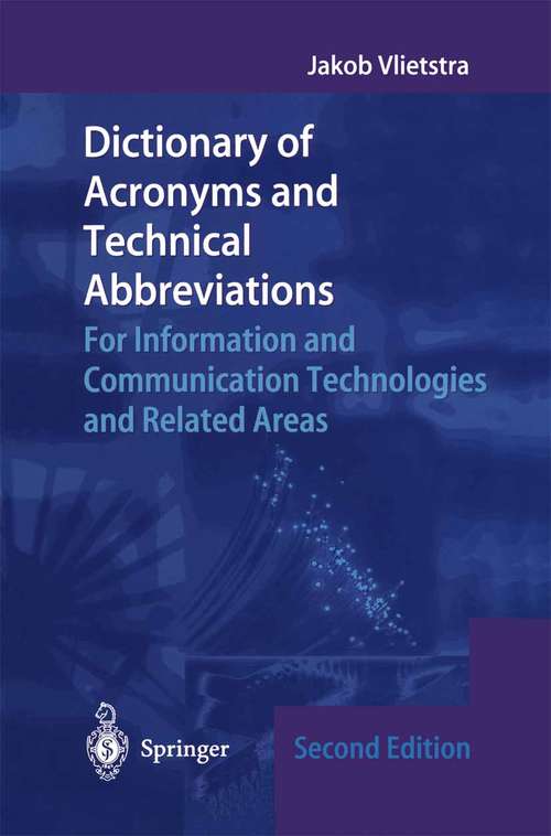 Book cover of Dictionary of Acronyms and Technical Abbreviations: For Information and Communication Technologies and Related Areas (2nd ed. 2001)