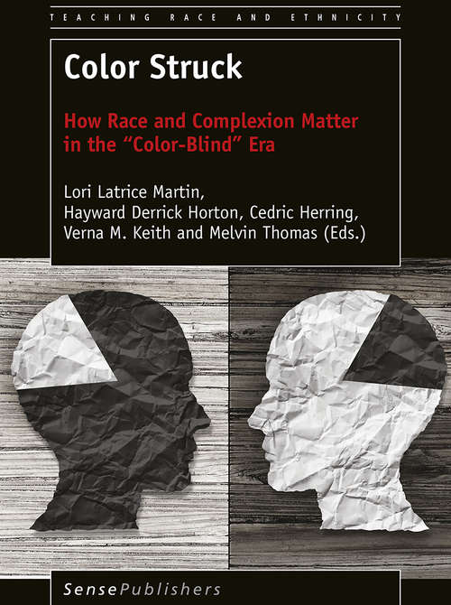 Book cover of Color Struck: How Race and Complexion Matter in the “Color-Blind” Era (Teaching Race and Ethnicity)