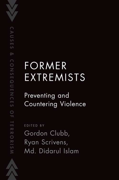 Book cover of Former Extremists: Preventing and Countering Violence (Causes and Consequences of Terrorism)