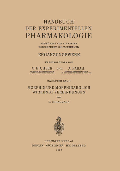 Book cover of Morphin und Morphinähnlich Wirkende Verbindungen (1957) (Handbook of Experimental Pharmacology)