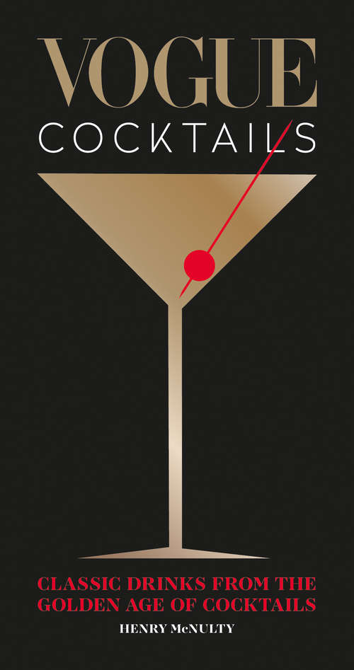 Book cover of Vogue Cocktails: Classic drinks from the golden age of cocktails (2)