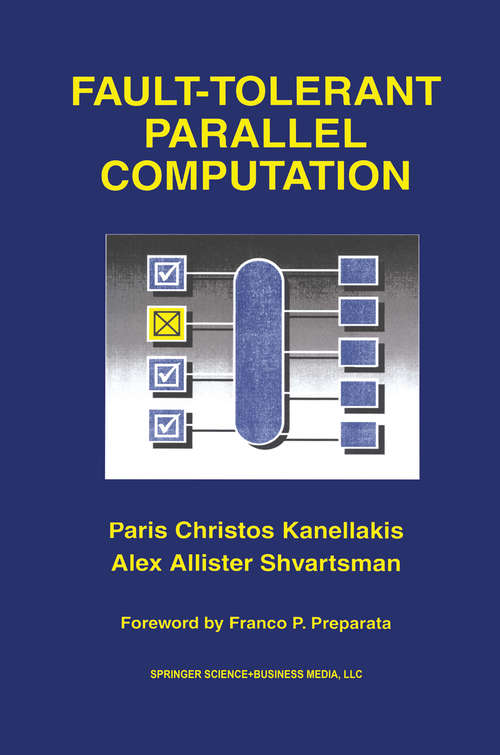 Book cover of Fault-Tolerant Parallel Computation (1997) (The Springer International Series in Engineering and Computer Science #401)