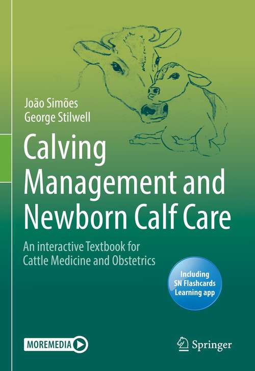 Book cover of Calving Management and Newborn Calf Care: An interactive Textbook for Cattle Medicine and Obstetrics (1st ed. 2021)