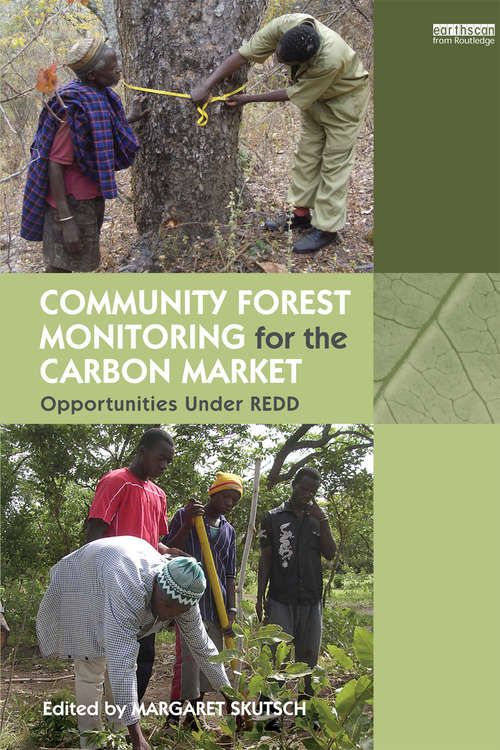 Book cover of Community Forest Monitoring for the Carbon Market: Opportunities Under REDD