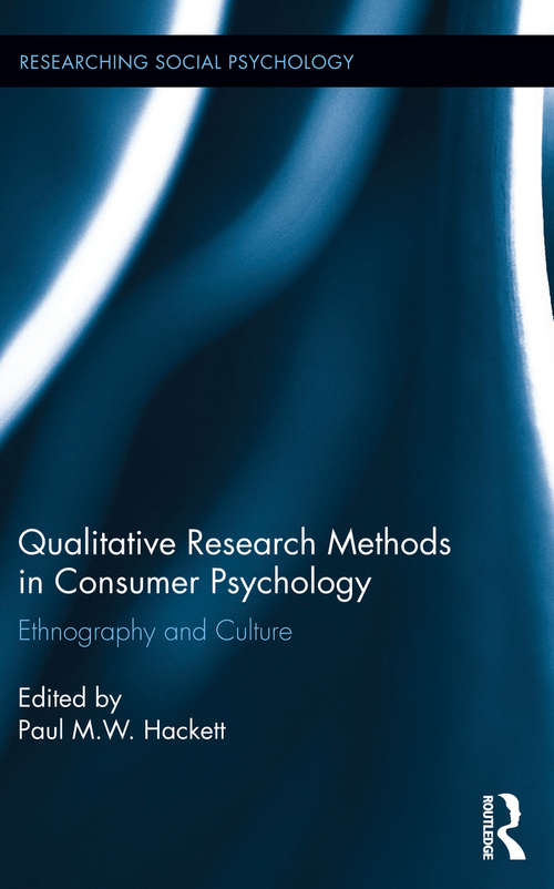 Book cover of Qualitative Research Methods in Consumer Psychology: Ethnography and Culture