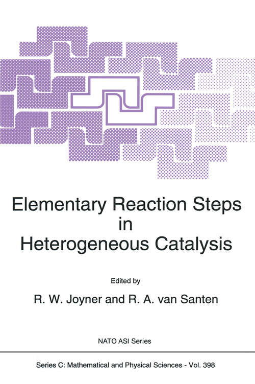 Book cover of Elementary Reaction Steps in Heterogeneous Catalysis (1993) (Nato Science Series C: #398)