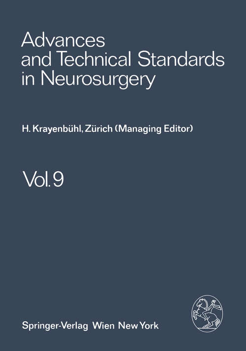 Book cover of Advances and Technical Standards in Neurosurgery: Volume 9 (1982) (Advances and Technical Standards in Neurosurgery #9)