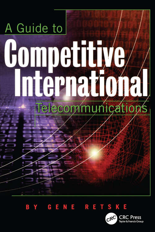 Book cover of A Guide to Competitive International Telecommunications
