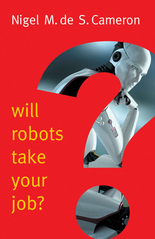 Book cover of Will Robots Take Your Job?: A Plea for Consensus (New Human Frontiers)