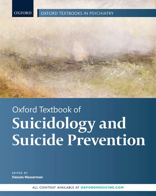 Book cover of Oxford Textbook of Suicidology and Suicide Prevention (Oxford Textbooks in Psychiatry)