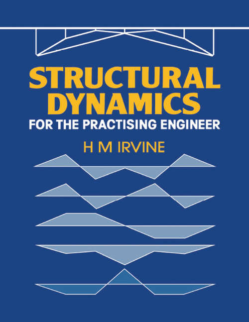Book cover of Structural Dynamics for the Practising Engineer
