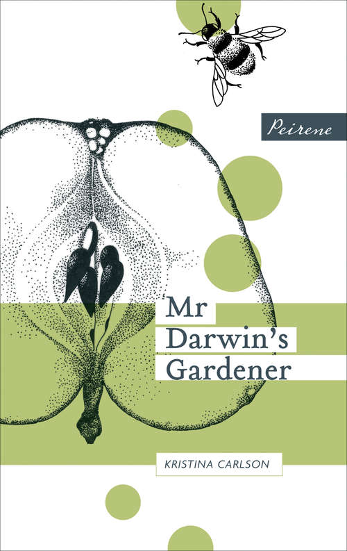 Book cover of Mr Darwin's Gardener (Peirene's Turning Point Ser. #2)