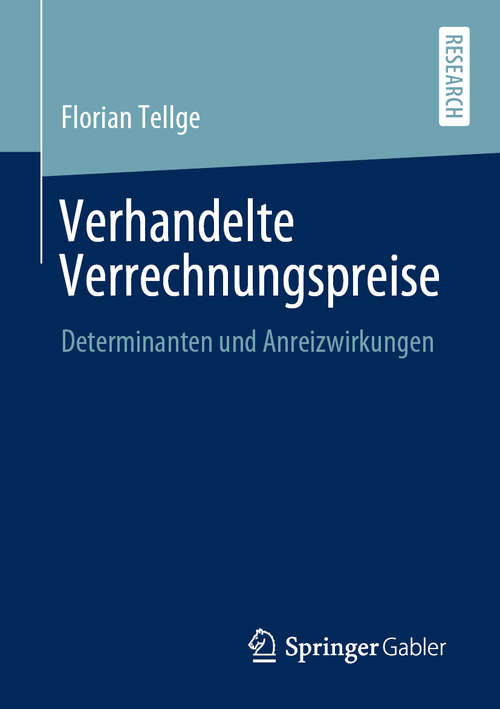 Book cover of Verhandelte Verrechnungspreise: Determinanten und Anreizwirkungen (1. Aufl. 2020)