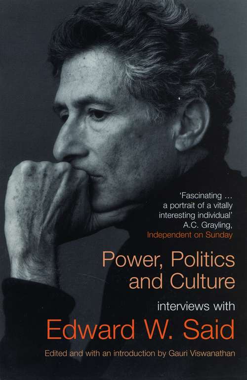 Book cover of Power, Politics, and Culture: Interviews with Edward W. Said