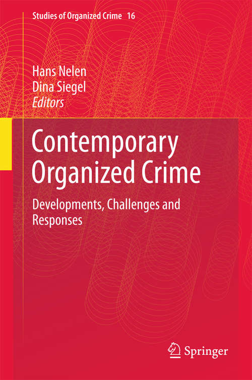 Book cover of Contemporary Organized Crime: Developments, Challenges and Responses (Studies of Organized Crime #16)