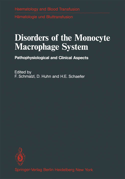 Book cover of Disorders of the Monocyte Macrophage System: Pathophysiological and Clinical Aspects (1981) (Haematology and Blood Transfusion   Hämatologie und Bluttransfusion #27)