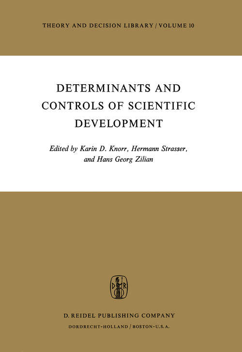Book cover of Determinants and Controls of Scientific Development (1975) (Theory and Decision Library #10)