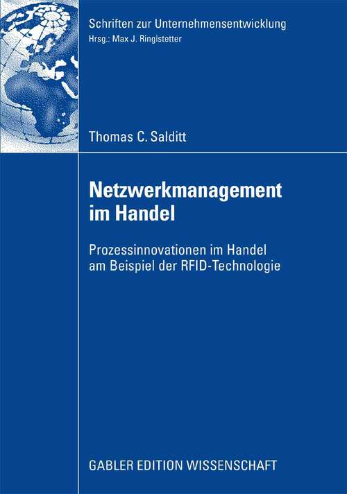 Book cover of Netzwerkmanagement im Handel: Prozessinnovationen im Handel am Beispiel der RFID-Technologie (2008) (Schriften zur Unternehmensentwicklung)