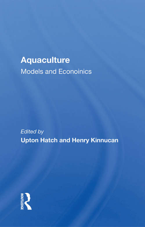 Book cover of Aquaculture: Models And Economics